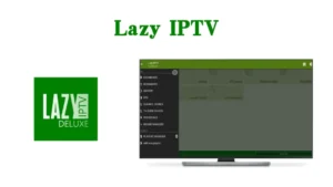 Comment installer et configurer Lazy IPTV Player 2025 Pure IPTV